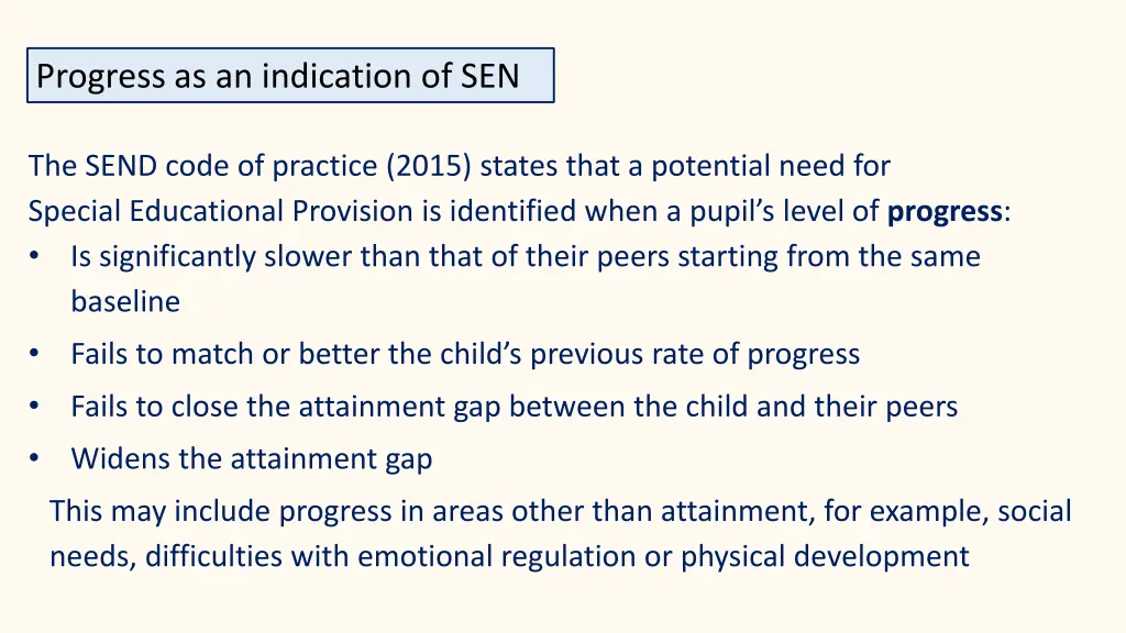 progress as an indication of sen