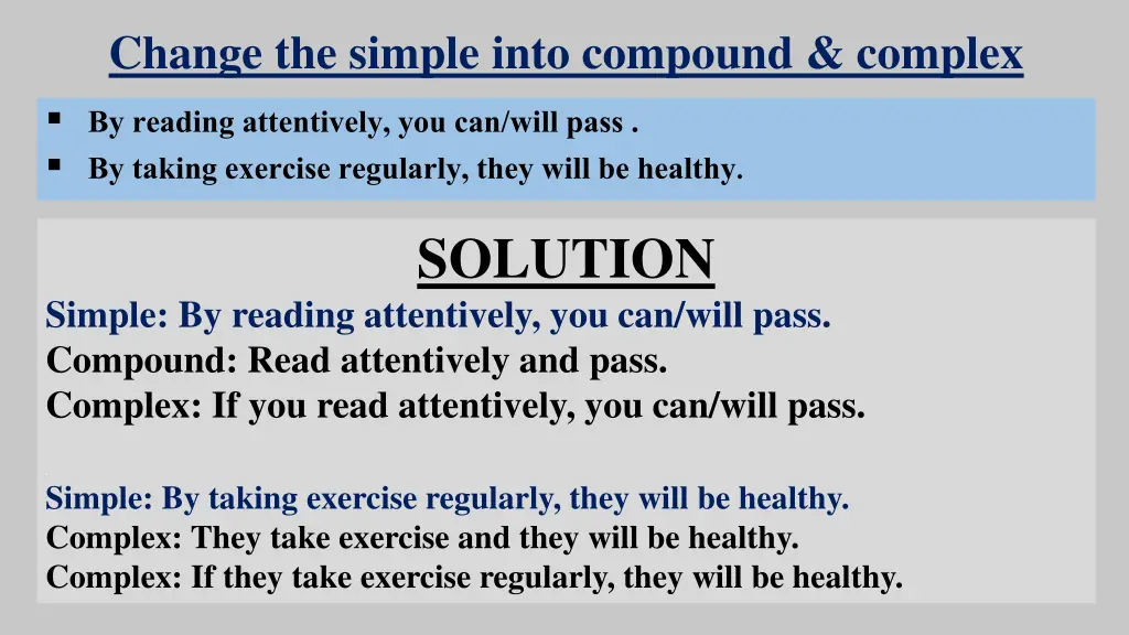 change the simple into compound complex 1