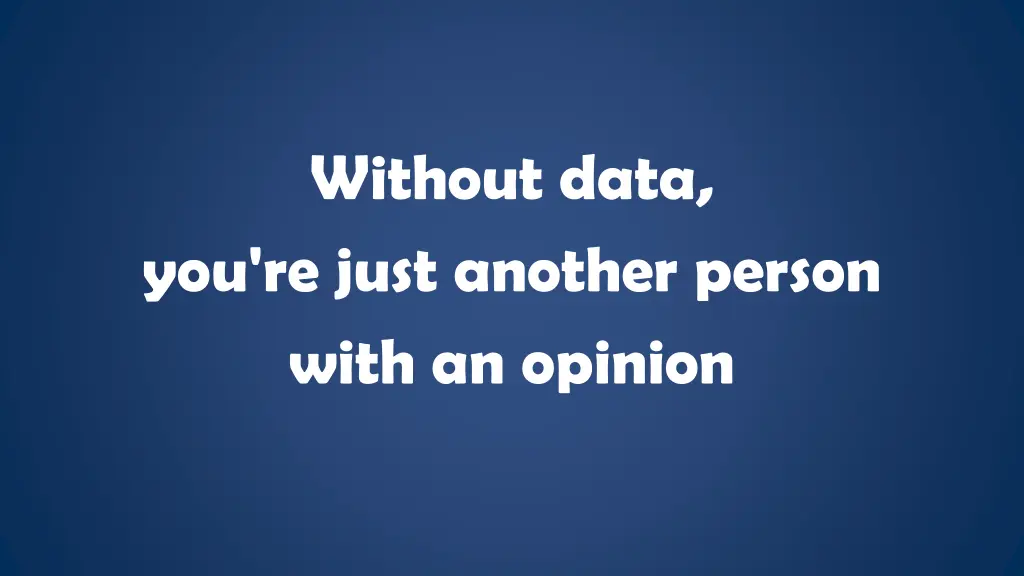 without data you re just another person with