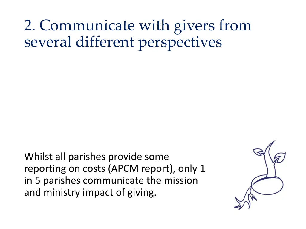 2 communicate with givers from several different