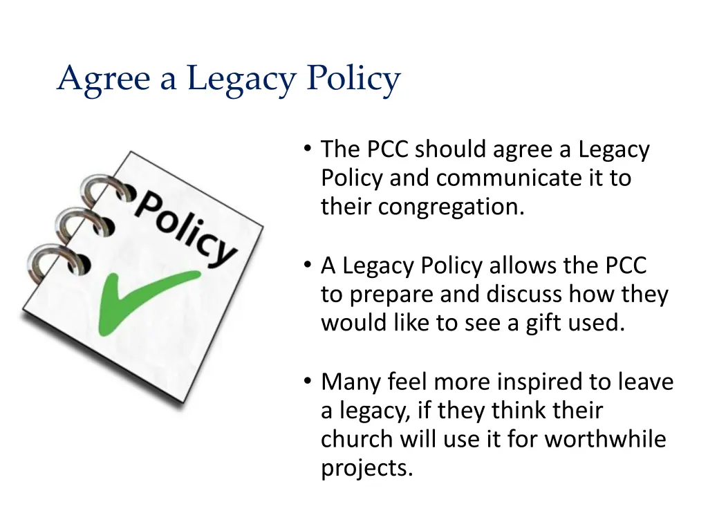 agree a legacy policy