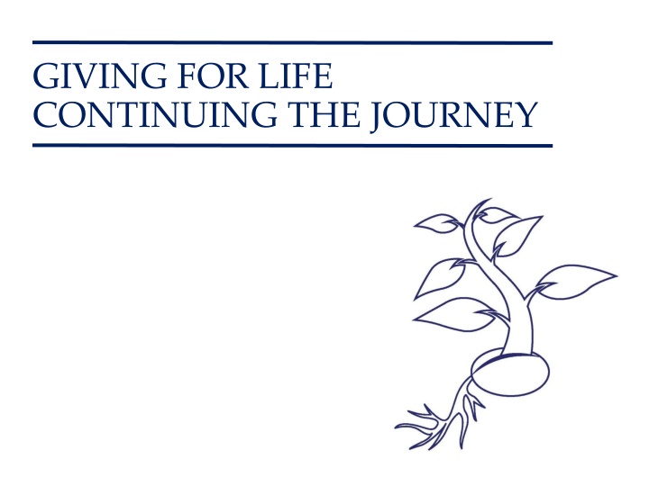 giving for life continuing the journey