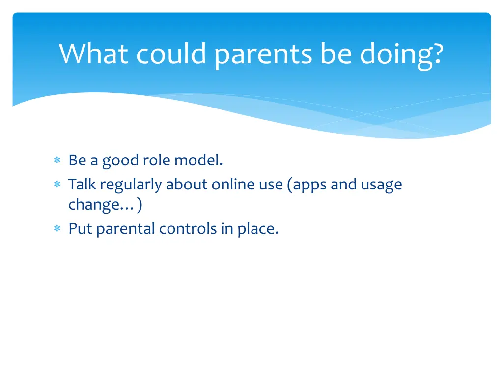 what could parents be doing
