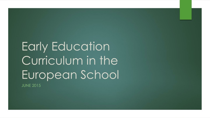 early education curriculum in the european school