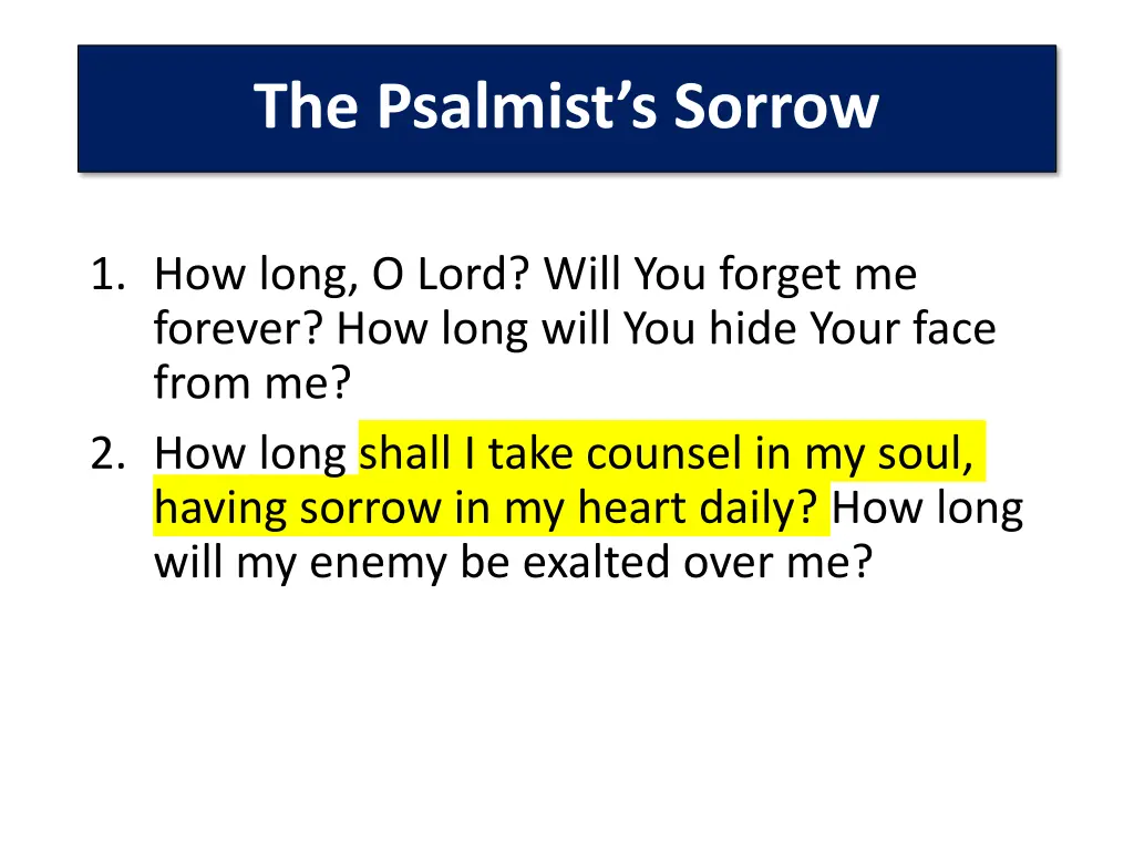 the psalmist s sorrow 3