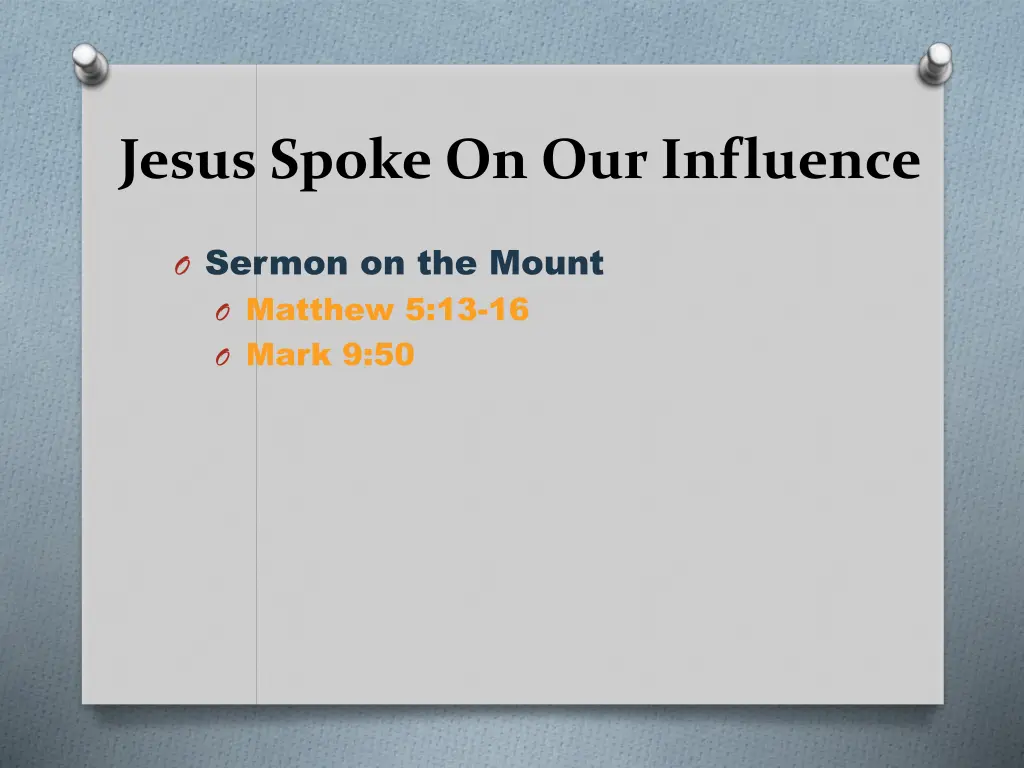 jesus spoke on our influence 1