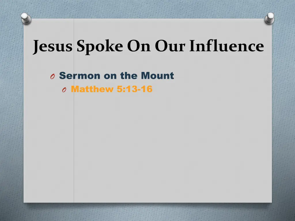 jesus spoke on our influence