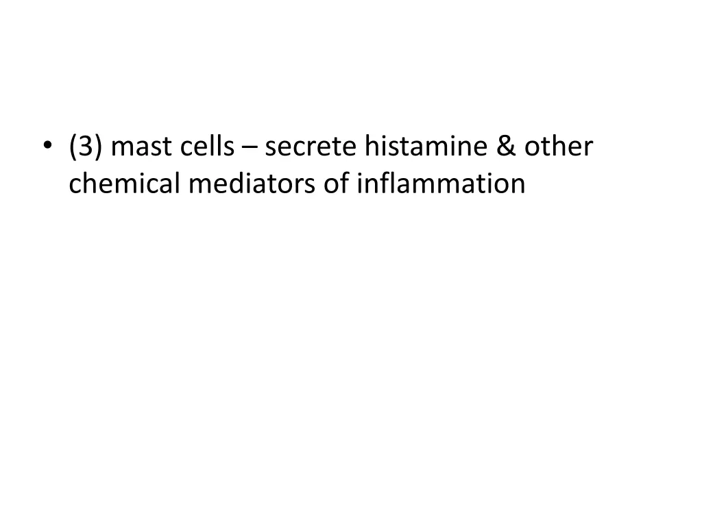 3 mast cells secrete histamine other chemical