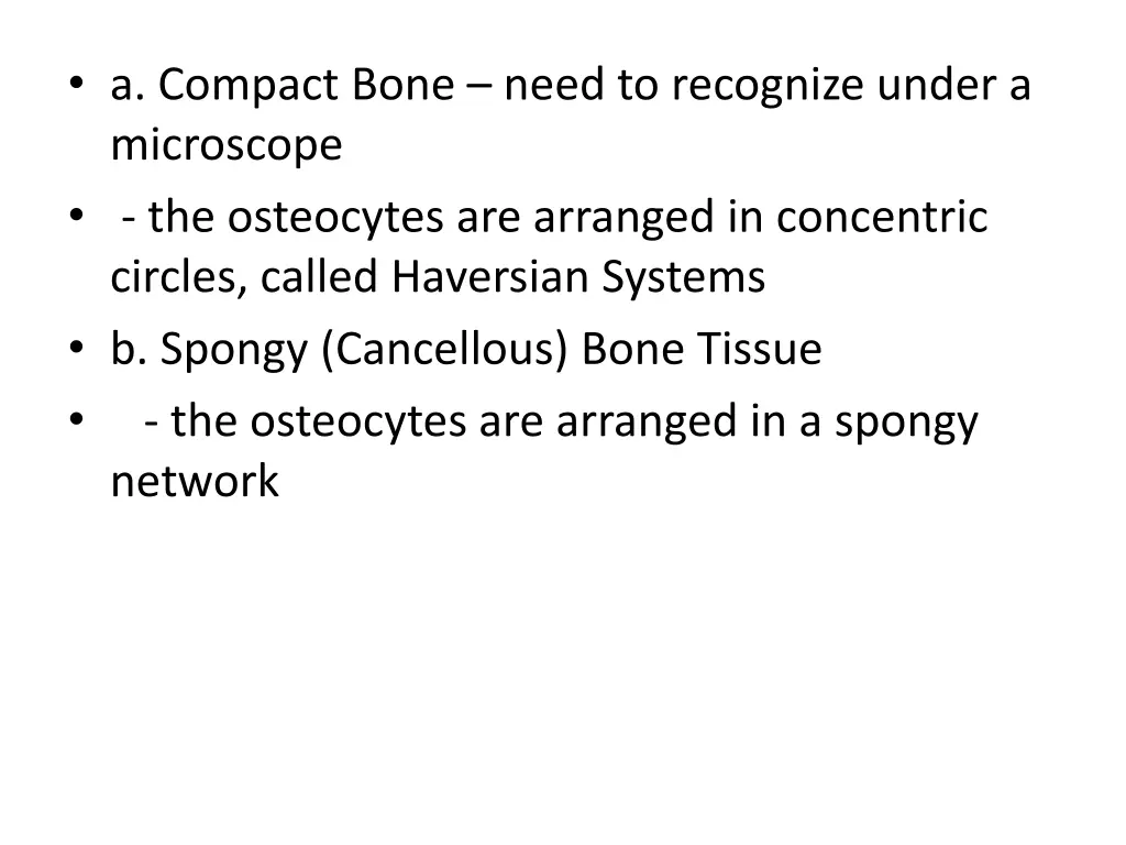 a compact bone need to recognize under