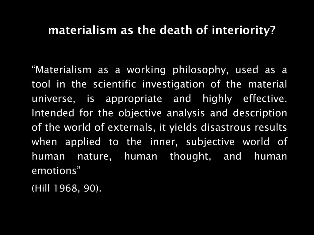 materialism as the death of interiority