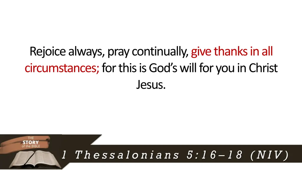 rejoice always pray continually give thanks