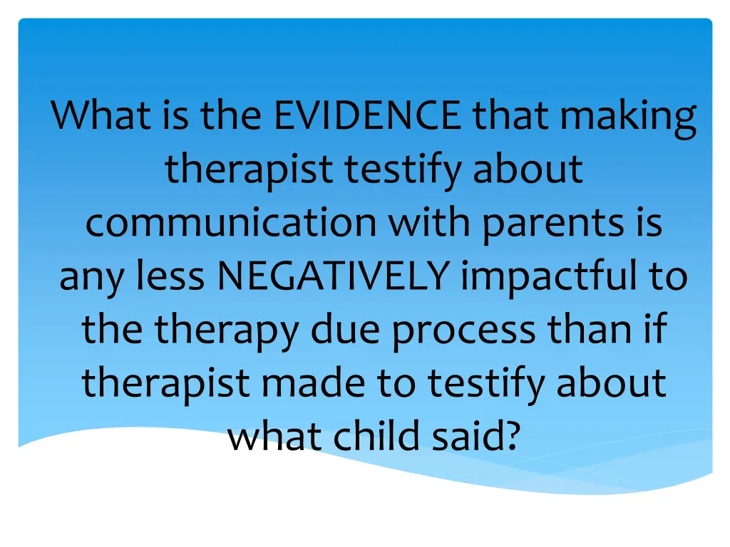 what is the evidence that making therapist