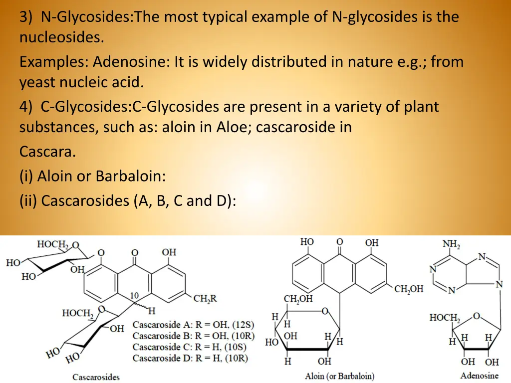 3 n glycosides the most typical example