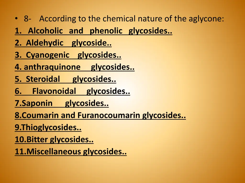 8 according to the chemical nature