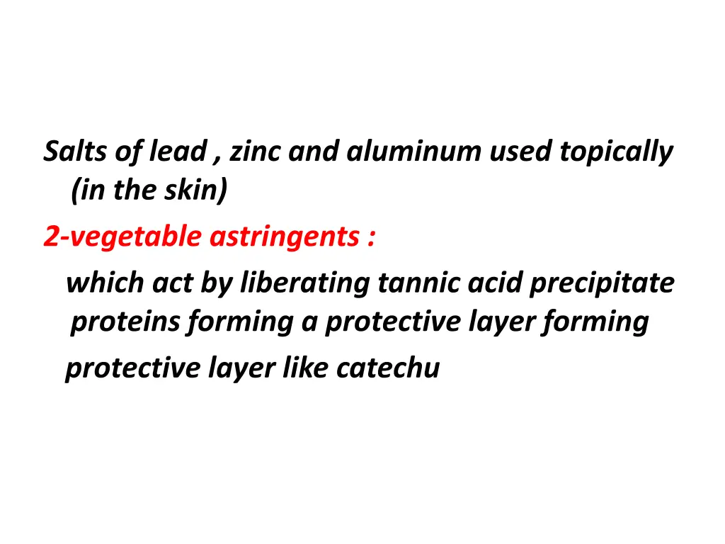 salts of lead zinc and aluminum used topically