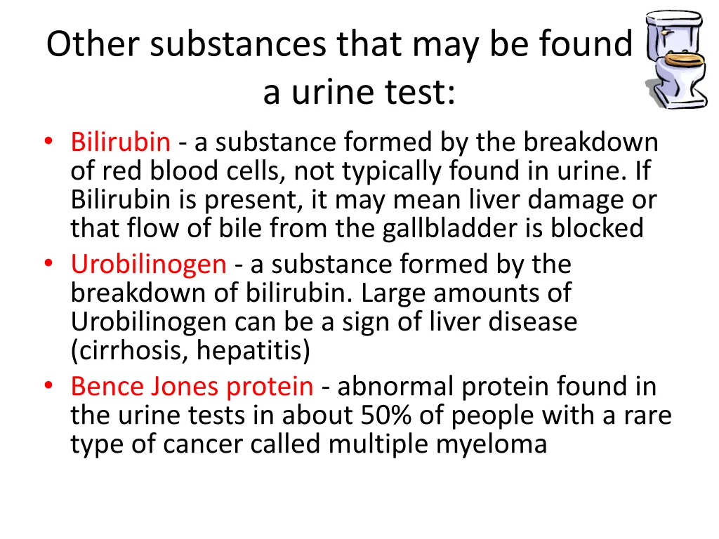 other substances that may be found in a urine