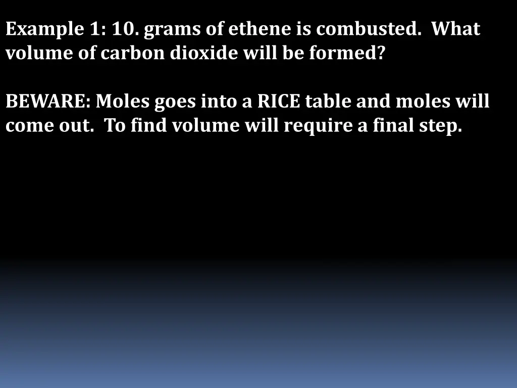 example 1 10 grams of ethene is combusted what 1