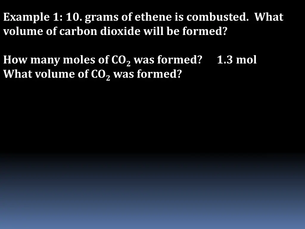 example 1 10 grams of ethene is combusted what 15