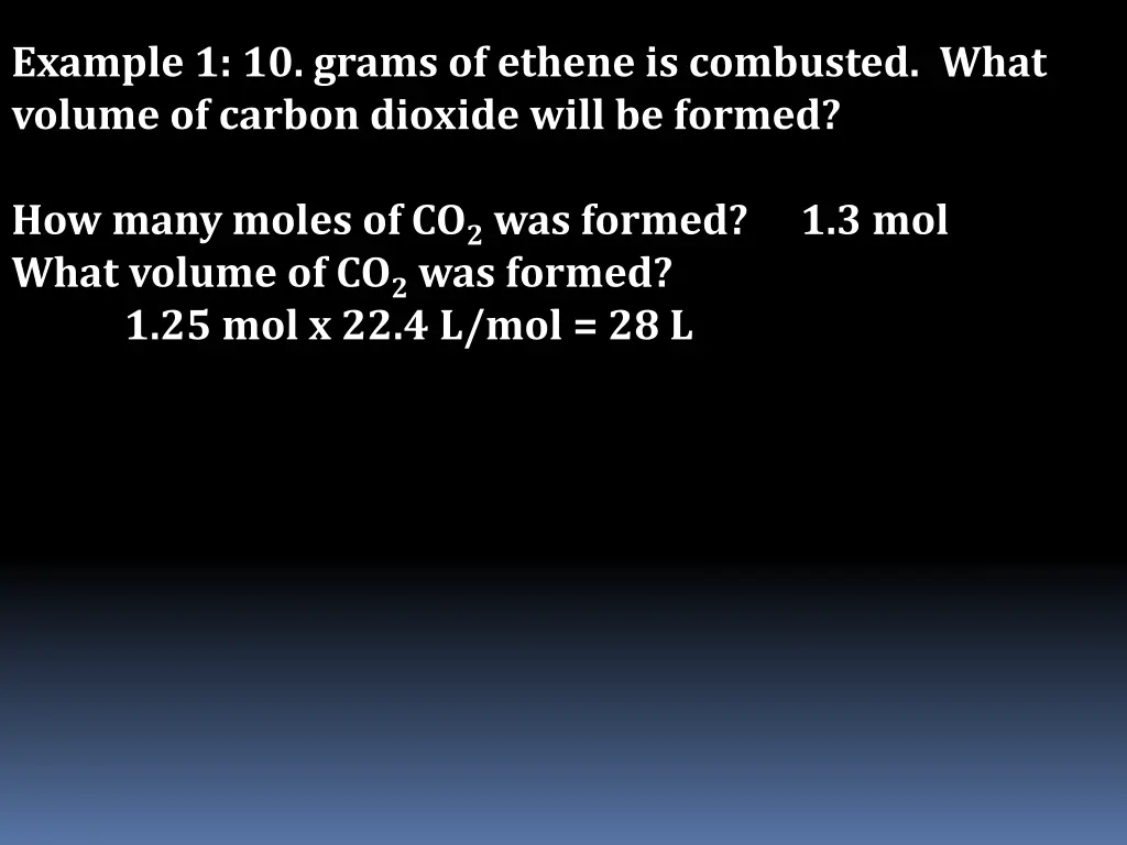 example 1 10 grams of ethene is combusted what 16