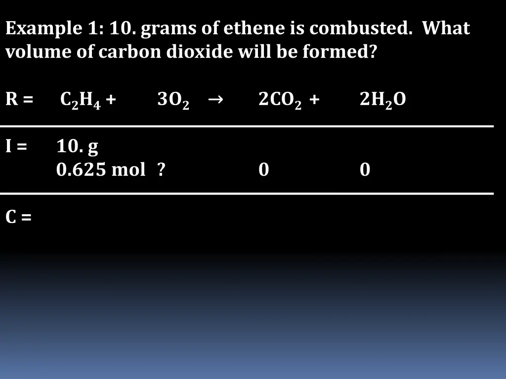 example 1 10 grams of ethene is combusted what 7