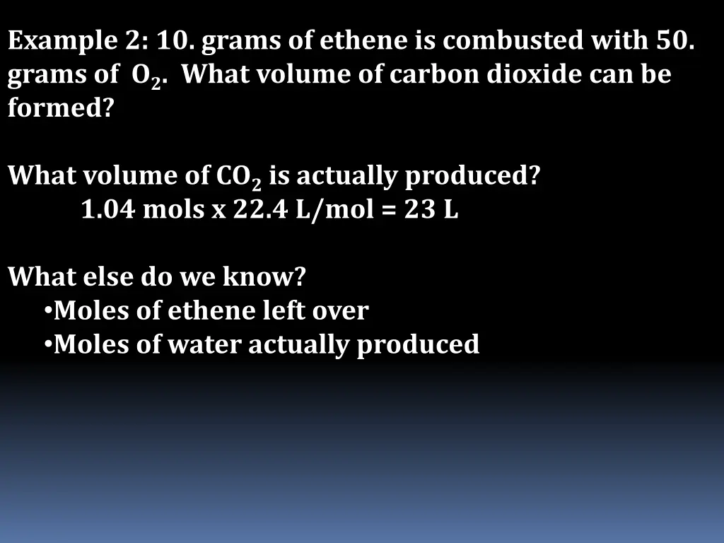 example 2 10 grams of ethene is combusted with 8