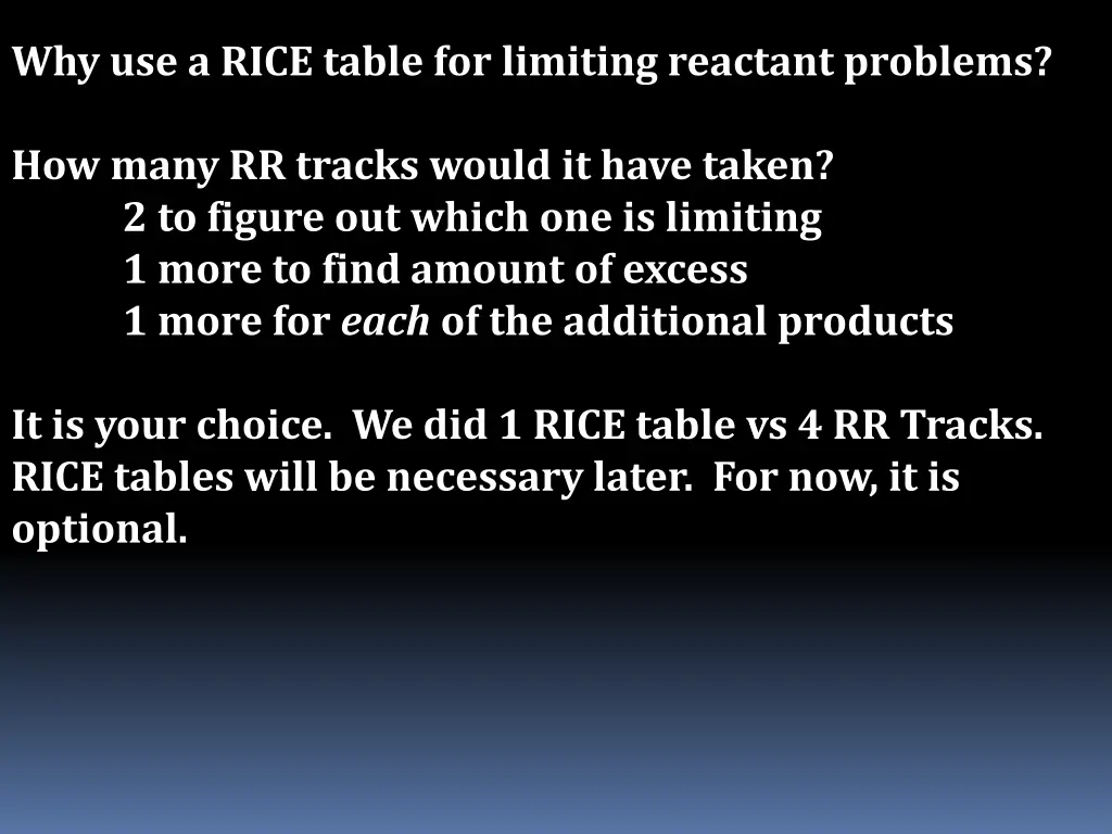 why use a rice table for limiting reactant 4