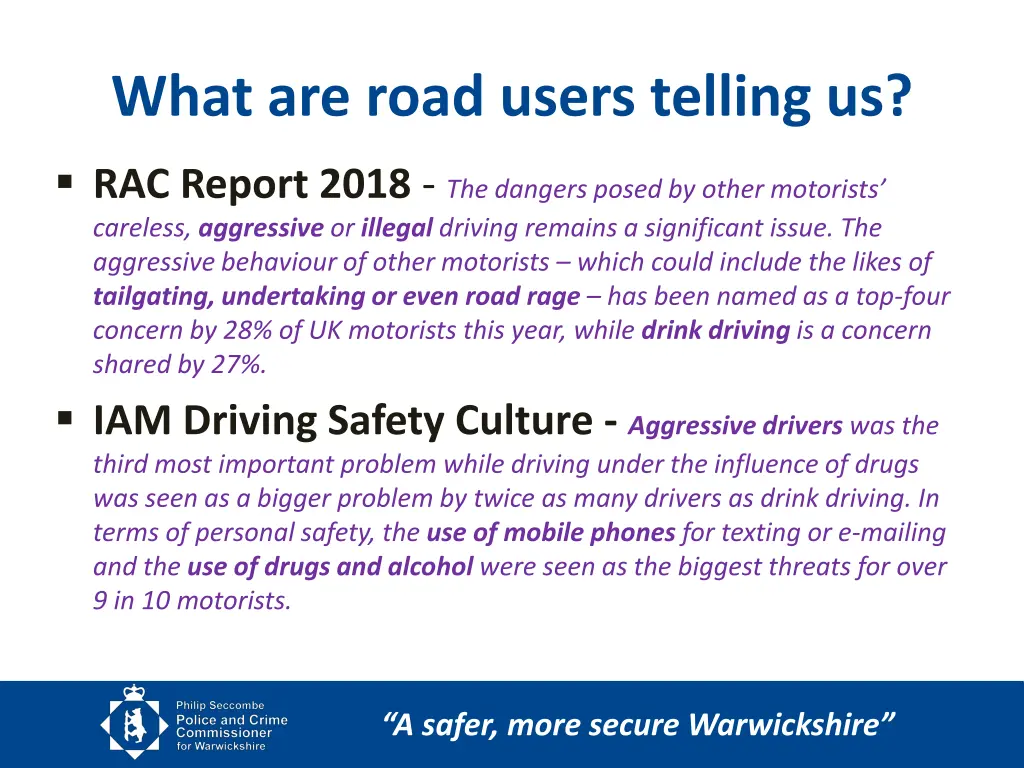 what are road users telling us