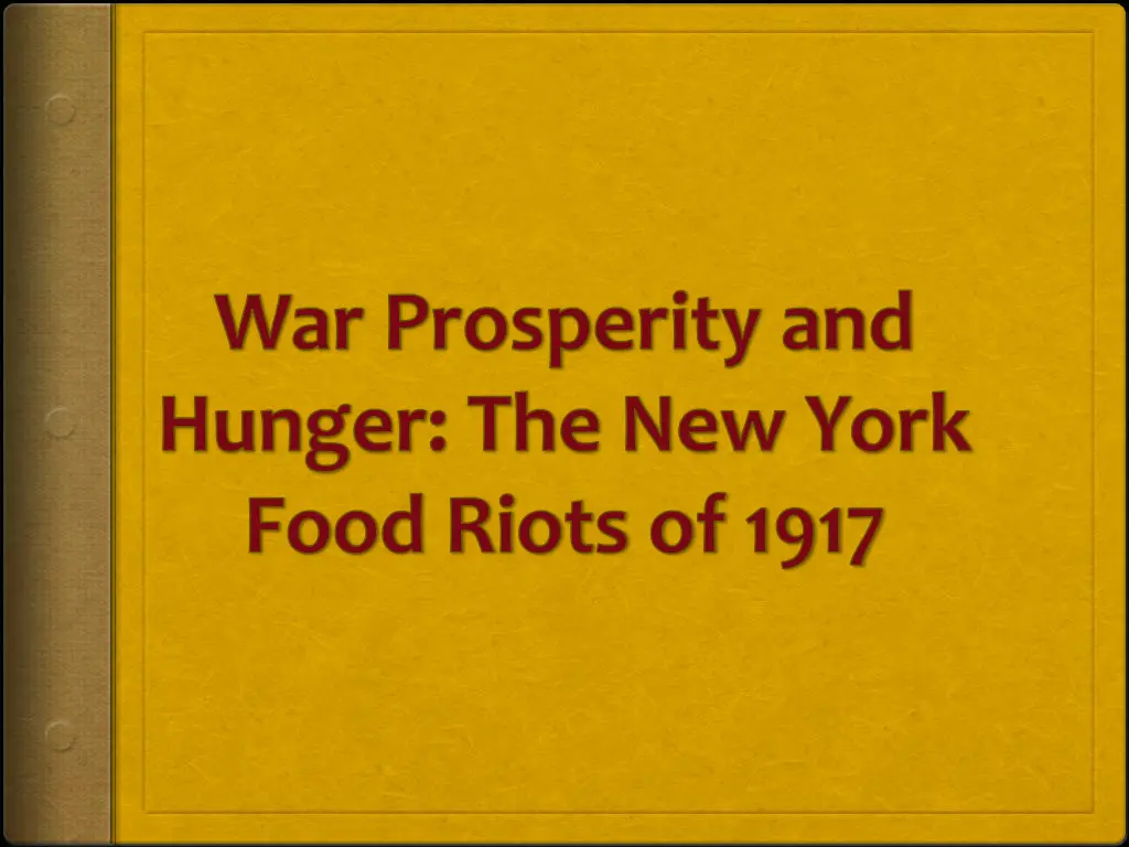 war prosperity and hunger the new york food riots