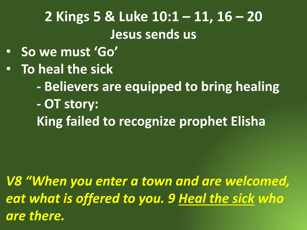 2 kings 5 luke 10 1 11 16 20 jesus sends 13