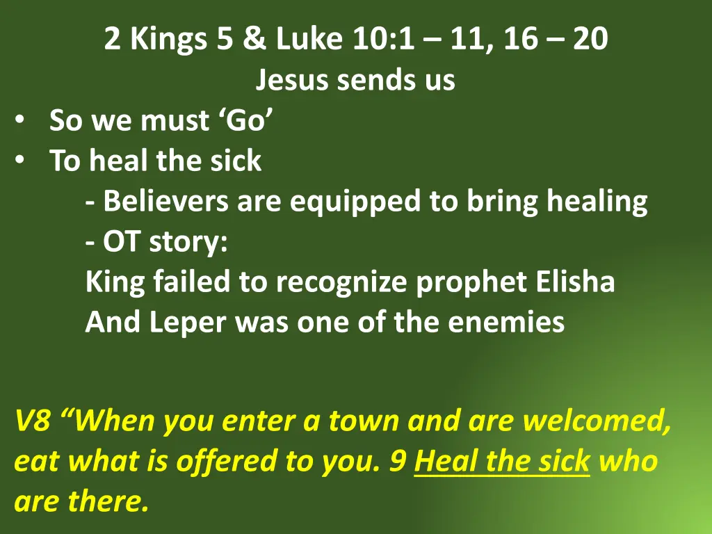 2 kings 5 luke 10 1 11 16 20 jesus sends 14