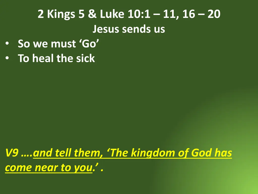 2 kings 5 luke 10 1 11 16 20 jesus sends 17