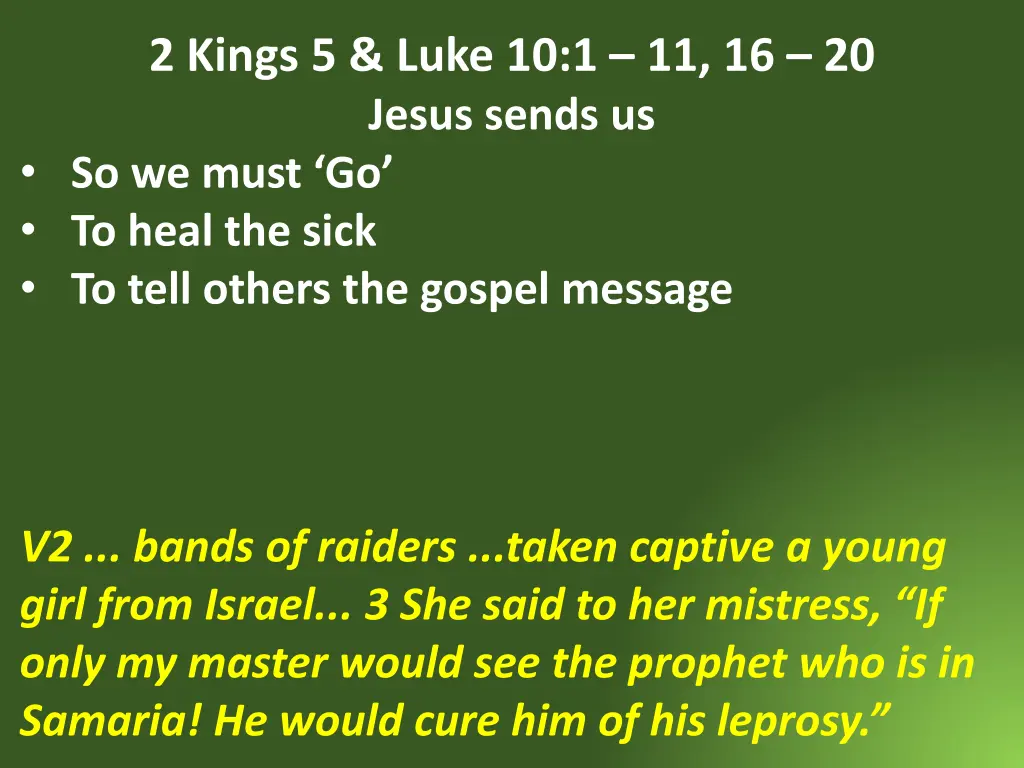 2 kings 5 luke 10 1 11 16 20 jesus sends 19