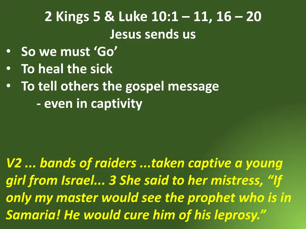 2 kings 5 luke 10 1 11 16 20 jesus sends 20