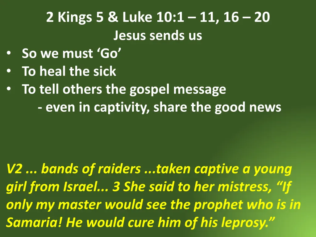 2 kings 5 luke 10 1 11 16 20 jesus sends 21