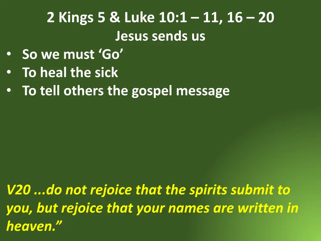 2 kings 5 luke 10 1 11 16 20 jesus sends 23