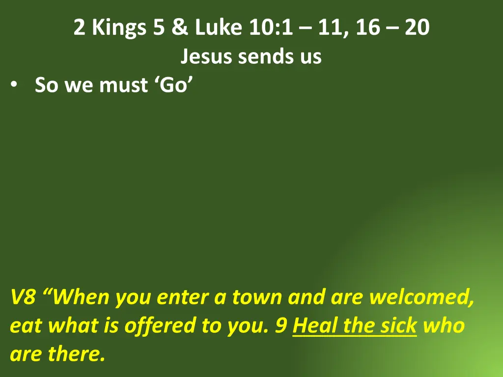 2 kings 5 luke 10 1 11 16 20 jesus sends 9