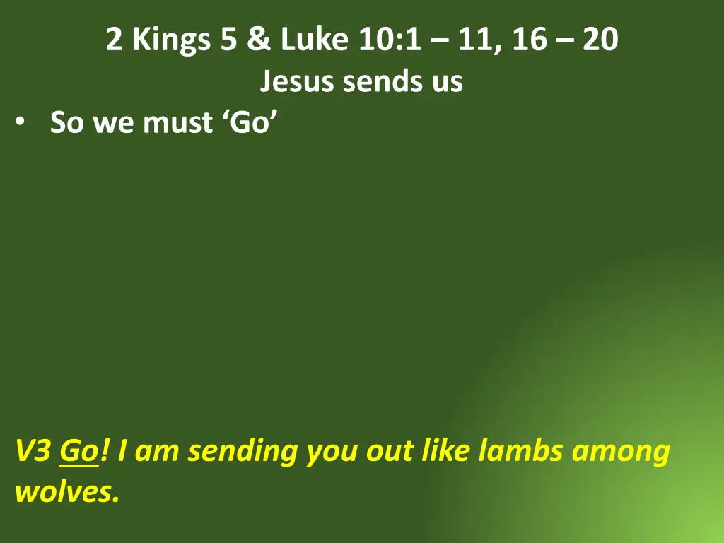 2 kings 5 luke 10 1 11 16 20 jesus sends