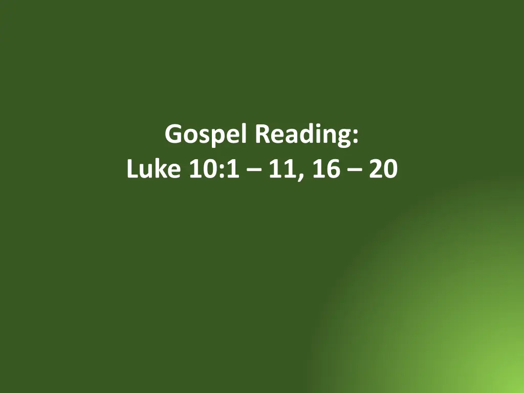 gospel reading luke 10 1 11 16 20