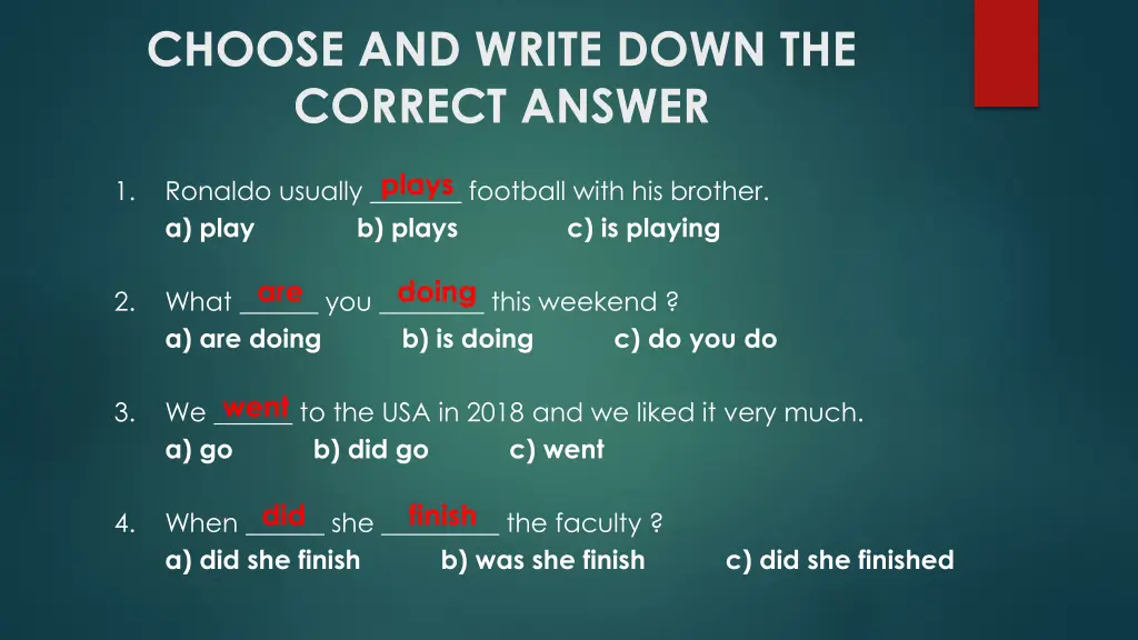 choose and write down the correct answer