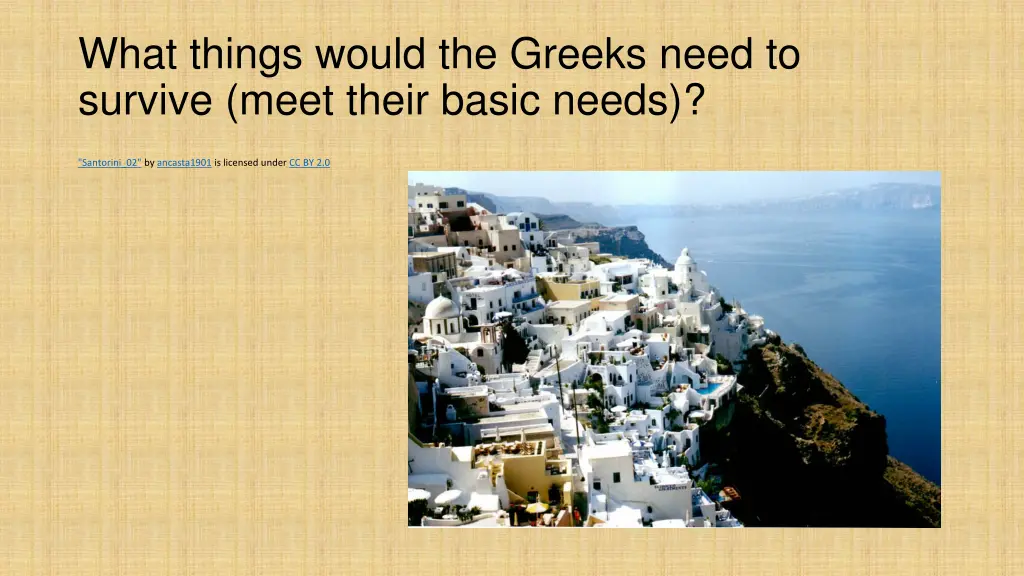 what things would the greeks need to survive meet