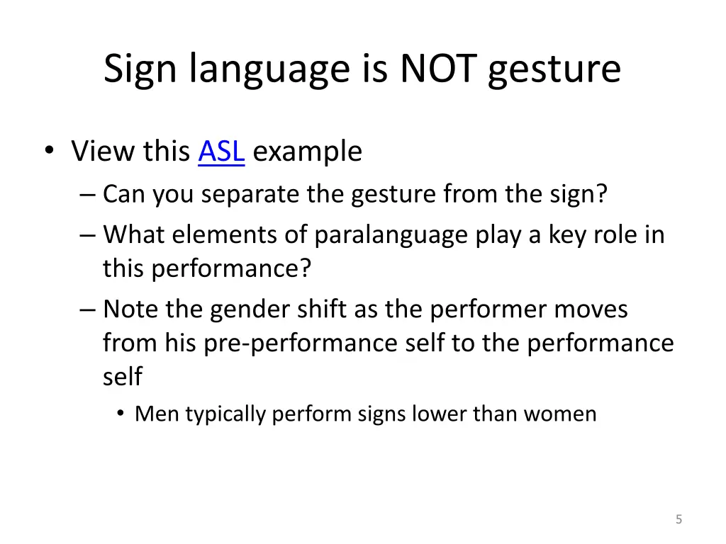 sign language is not gesture