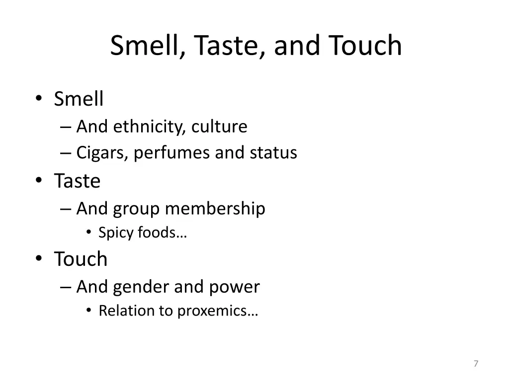 smell taste and touch