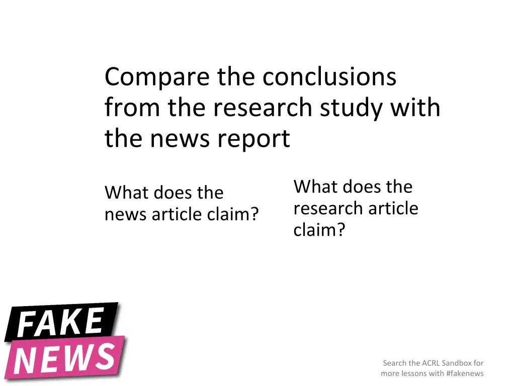 compare the conclusions from the research study