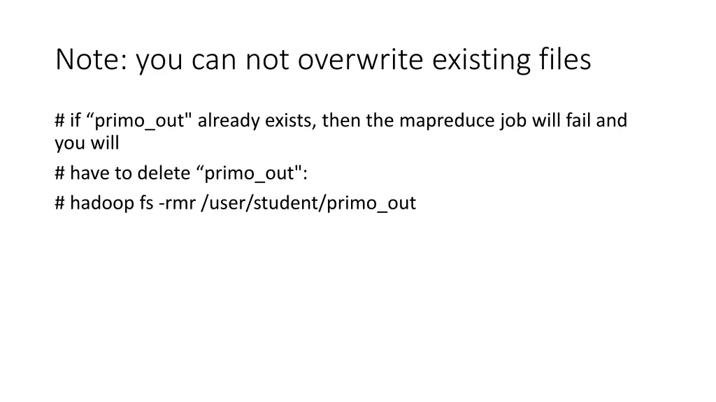 note you can not overwrite existing files