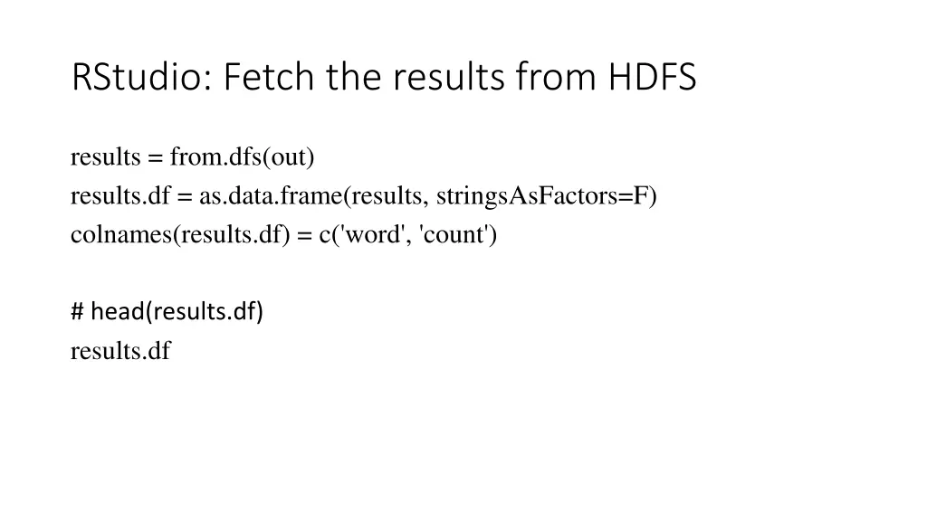 rstudio fetch the results from hdfs