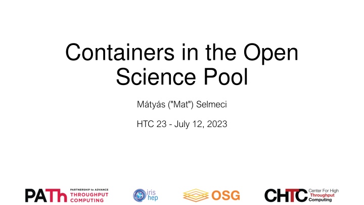 containers in the open science pool