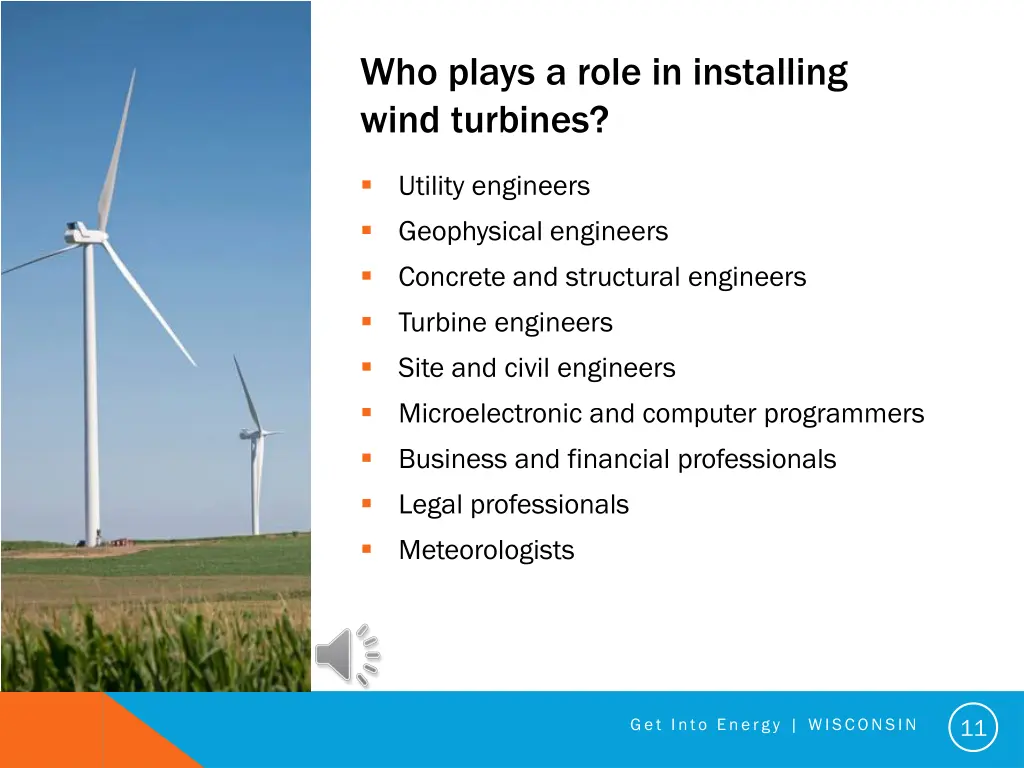 who plays a role in installing wind turbines