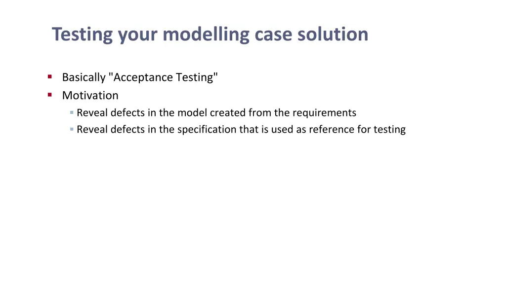 testing your modelling case solution