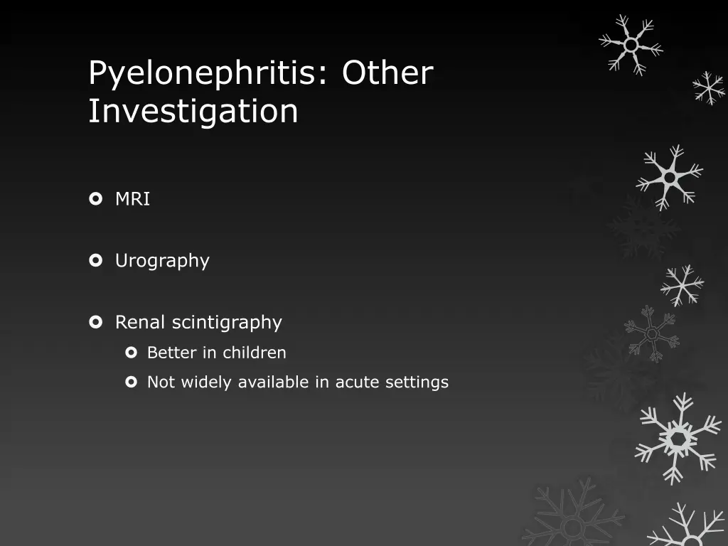 pyelonephritis other investigation