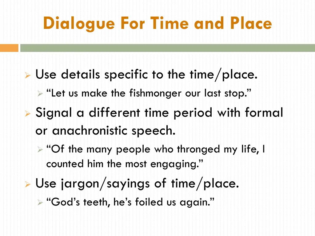 dialogue for time and place